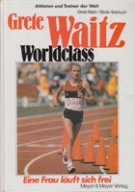 Grete Waitz Worldclass - Eine Frau läuft sich frei