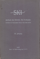 Ski - Jahrbuch des Schweiz. Ski-Verbandes 1925, XX. Jahrg.