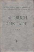Ski - Jahrbuch des Schweiz. Ski-Verbandes 1930, XXVI. Jahrgang