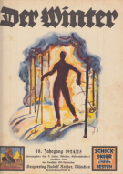 Der Winter (15. Jhg., Nr. 1 -  14, Okt. 1924 bis Aug. 1925) Zeitschrift für Wintersport (Einzelhefte)