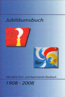 100 Jahre Turn- und Sportverein Riesbach 1908 - 2008