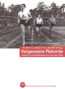 Vergessene Rekorde - Jüdische Leichtathletinnen vor und nach 1933