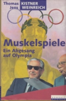 Muskelspiele - Ein Abgesang auf Olympia