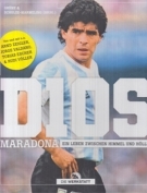 D1OS - Maradona ein Leben zwischen Himmel und Hölle