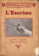 L’Escrime (Fleuret, Epée, Sabre)