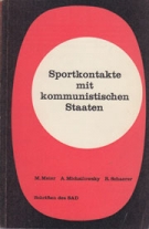Sportkontakte mit kommunistischen Staaten (Schriften des SAD)