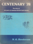 Centenary 78 - The story of 100 years of organised British Cycle Racing