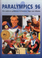 Paralympics 96 - Die anderen goldenen Schweizer Tage von Atalanta