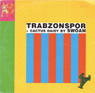Trabzonspor (45 T Vinyl Single, Interpret: SWOAN)