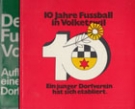 Der FC Volketswil - Aufbau und Ziel (1974) + 10 Jahre Fussball in Volketswil 1971 - 1981 (2 Vereinschriften)