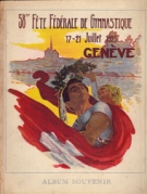 58me Fête Fédérale de Gymnastique 17-21 Juillet 1925 Genève - Album Souvenir