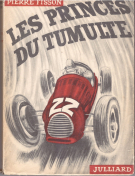 Les princes du tumulte (roman du sport automobile)