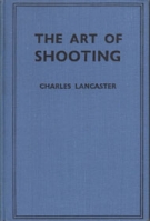 The Art of Shooting (Twelfth Edition, 1954)