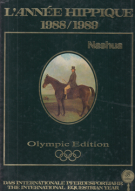 L’Année Hippique 1988/1989 - Das internationale Pferdesportjahr - The int. Equestrian Year (Olympic Edition)