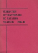 Statuts et Reglements - La Natation, les Plongeons et le Water-Polo 1946 - 48