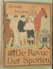 De Revue Der Sporten - Geill. Weekblad.Tijdschrift. Zevende Jaargang, No. 1 (1913) - No. 52 (1914)