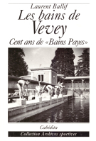 Les bains de Vevey - Cent ans de „Bains Payes“