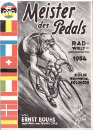 Meister des Pedals: Radweltmeisterschaften 1954 / Köln, Wuppertal, Solingen in Wort und Bild