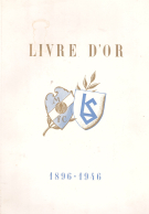 Livre d‘or FC Lausanne-Sports 1896 - 1946 / Le livre du 50 ans (Clubhistory)