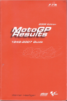 2008 Edition MotoGP Results 1949 - 2007 Guide