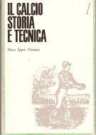 Il Calcio - Storia e Tecnica