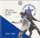 100 Jahre FC Blue Stars Zürich 1898 - 1998 / Jubiläumsschrift