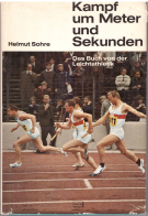 Kampf um Meter und Sekunden - Das Buch von der Leichtathletik