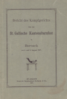 Bericht des Kampfgerichts über das St.Gallische Kantonalturnfest in Berneck
