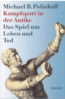 Kampfsport in der Antike - Das Spiel um Leben und Tod
