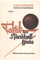 Taktik des Handballspiels (Lehrbuch des Handballspiels, Band 1)