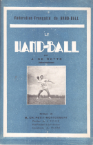Le Hand-Ball (Manuel de la Fédération Francaise de Handball)