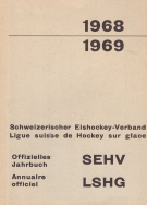 Offizielles Jahrbuch des Schweizerischen Eishockey-Verband 1968/1969