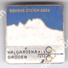Valgardena/Gröden FIS 1970 (Siemens System 4004) Ansteckabzeichen