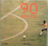 90 Minutes - The Greatest Moments from the World Cup