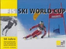 50 Jahre Internationale Skirennen Adelboden 1956 - 2006