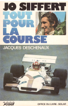 Jo Siffert: Tout pour la course