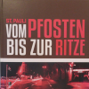 St. Pauli - Vom Pfosten bis zur Ritze (Earbook mit 2 CD’s)