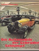 Die Automobile der Gebrüder Schlumpf - Eine Dokumentation