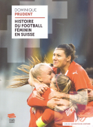 Histoire du Football Féminin en Suisse