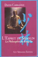L’Esprit de Shaolin - La Philosophie de Kung-Fu