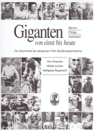 Giganten von einst bis heute (Namen, Erfolge, Anekdoten) Die Geschichte der deutschen Profi-Strassenradrennfahrer