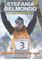 Stefania Belmondo - Piu veloci di aquile i miei sogni (mit einer Widmung des Italienischen Ski-Langlauf Star)