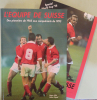 L’Equipe de Suisse - Des pionniers de 1905 aux conquérant de 1993 (Avec le supplement: Special World Cup 1994)