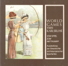 World Games 1989 Karlsruhe 1989 / Vom Spiel zum Wettkampf