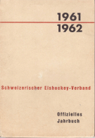 Offizielles Jahrbuch des Schweizerischen Eishockey-Verband 1961/1962