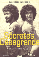 Socrates & Casagrande - Uma Historia de Amor