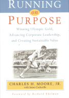 Charles H. Moore Jr. - Running on Purpose
