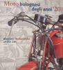 Moto bolognesi degli anni 1920e - Bologna motorcycles of the 20s