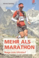 Mehr als Marathon - Wege zum Ultralauf