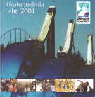 Kisatunnelmia Lahti 2001 - FIS Nordic World Ski Championships (Souvenir Book with Stats + Pictures)